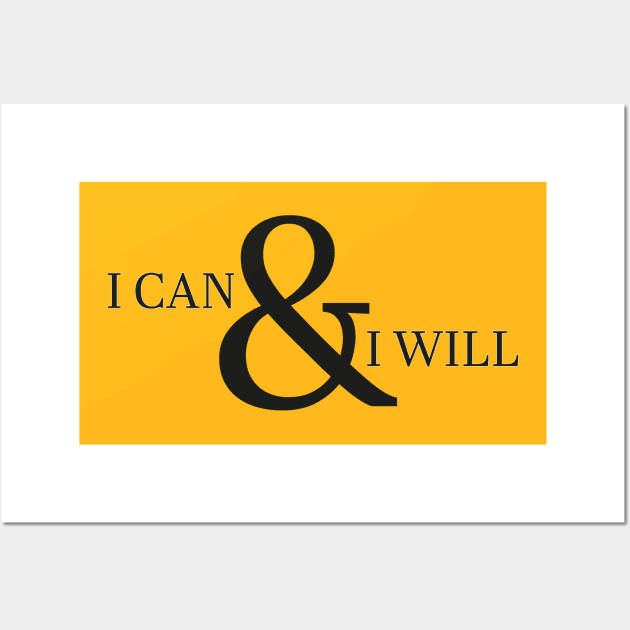 I Can & I Will Wall Art by Neurodiverging